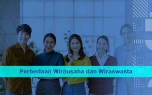 6 Perbedaan Wirausaha Dan Wiraswasta - Inspired2Write